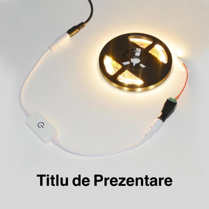 ÎNTRERUPĂTOR TOUCH LED REGLABIL , DC 2.1